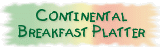 Continental Breakfast Platter